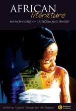 African Literature: An Anthology of Criticism and Theory - ISBN 9781405112017