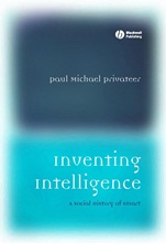 Inventing Intelligence: A Social History of Smart - ISBN 9781405112161