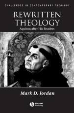 Rewritten Theology: Aquinas After His Readers - ISBN 9781405112215