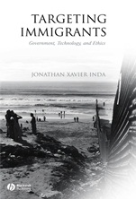 Targeting Immigrants: Government, Technology, and Ethics - ISBN 9781405112420
