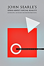 John Searles Ideas About Social Reality: Extensions, Criticisms, and Reconstructions - ISBN 9781405112581