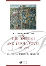 A Companion to the British and Irish Novel, 1945 – 2000 - ISBN 9781405113755