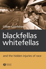 Blackfellas, Whitefellas, and the Hidden Injuries of Race - ISBN 9781405114042