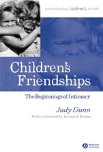 Childrens Friendships: The Beginnings of Intimacy - ISBN 9781405114486