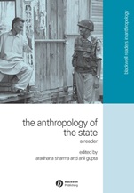 The Anthropology of the State: A Reader - ISBN 9781405114684