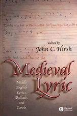 Medieval Lyric: Middle English Lyrics, Ballads, and Carols - ISBN 9781405114813
