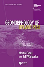 Geomorphology of Upland Peat: Erosion, Form and Landscape Change - ISBN 9781405115070