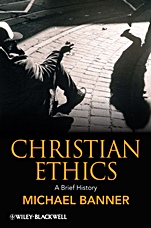 Christian Ethics: A Brief History - ISBN 9781405115179