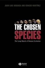 The Chosen Species: The Long March of Human Evolution - ISBN 9781405115339