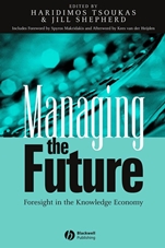 Managing the Future: Foresight in the Knowledge Economy - ISBN 9781405116152