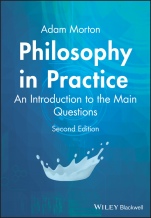 Philosophy in Practice: An Introduction to the Main Questions - ISBN 9781405116183