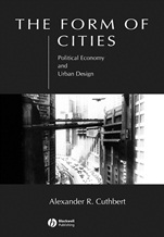The Form of Cities: Political Economy and Urban Design - ISBN 9781405116404