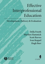 Effective Interprofessional Education: Development, Delivery, and Evaluation - ISBN 9781405116534