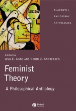 Feminist Theory: A Philosophical Anthology - ISBN 9781405116619