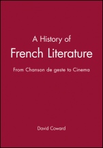 A History of French Literature: From Chanson de geste to Cinema - ISBN 9781405117364