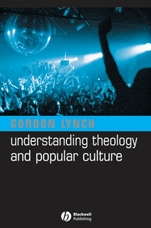 Understanding Theology and Popular Culture - ISBN 9781405117470