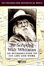 Re–Scripting Walt Whitman: An Introduction to His Life and Work - ISBN 9781405118187