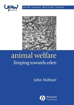 Animal Welfare: Limping Towards Eden: A Practical Approach to Redressing the Problem of Our Dominion Over the Animals - ISBN 9781405118774