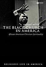 The Black Church in America: African American Christian Spirtuality - ISBN 9781405118910