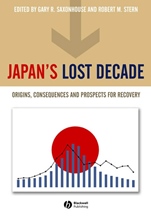 Japans Lost Decade: Origins, Consequences and Prospects for Recovery - ISBN 9781405119177