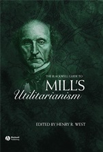 The Blackwell Guide to Mills Utilitarianism - ISBN 9781405119498
