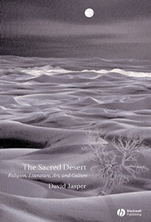 The Sacred Desert: Religion, Literature, Art, and Culture - ISBN 9781405119757