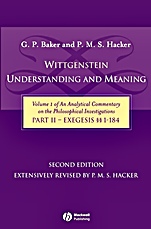 Wittgenstein: Understanding and Meaning: Volume 1 of an Analytical Commentary on the Philosophical Investigations, Part II: Exegesis §§1–184 - ISBN 9781405119870