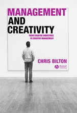 Management and Creativity: From Creative Industries to Creative Management - ISBN 9781405119955