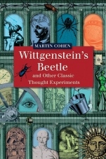 Wittgensteins Beetle and Other Classic Thought Experiments - ISBN 9781405121927