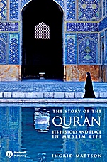 The Story of the Quran: Its History and Place in Muslim Life - ISBN 9781405122573