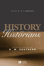 History and Historians: Selected Papers of R. W. Southern - ISBN 9781405123877