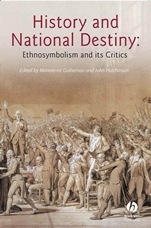 History And National Destiny: Ethnosymbolism and its Critics - ISBN 9781405123914
