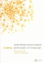 Reading Philosophy of Language: Selected Texts with Interactive Commentary - ISBN 9781405124843
