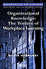 Organizational Knowledge: The Texture of Workplace Learning - ISBN 9781405125598