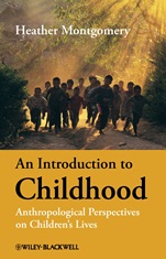 An Introduction to Childhood: Anthropological Perspectives on Childrens Lives - ISBN 9781405125901