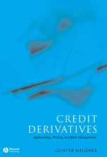 Credit Derivatives: Application, Pricing, and Risk Management - ISBN 9781405126762