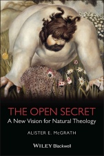 The Open Secret: A New Vision for Natural Theology - ISBN 9781405126915