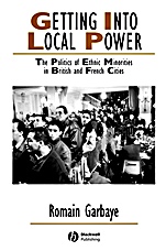 Getting Into Local Power: The Politics of Ethnic Minorities in British and French Cities - ISBN 9781405126977