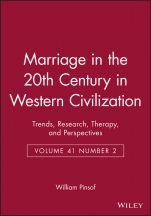Marriage in the 20th Century in Western Civilization: Trends, Research, Therapy, and Perspectives Volume 41 Number 2 - ISBN 9781405127189