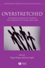 Overstretched: European Families Up Against the Demands of Work and Care - ISBN 9781405132121