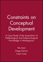 Constraints on Conceptual Development: A Case Study of the Acquisition of Folkbiological and Folksociological Knowledge in Madagascar - ISBN 9781405132299