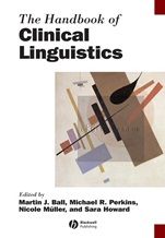The Handbook of Clinical Linguistics - ISBN 9781405135221