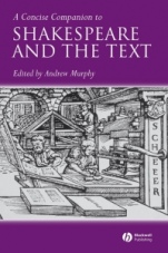A Concise Companion to Shakespeare and the Text - ISBN 9781405135283