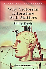 Why Victorian Literature Still Matters - ISBN 9781405135788