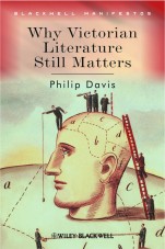 Why Victorian Literature Still Matters - ISBN 9781405135795