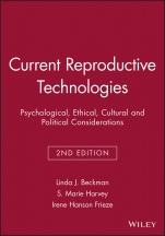 Current Reproductive Technologies: Psychological, Ethical, Cultural and Political Considerations - ISBN 9781405135979