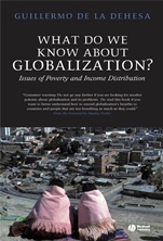 What Do We Know About Globalization?: Issues of Poverty and Income Distribution - ISBN 9781405136693