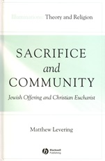 Sacrifice and Community: Jewish Offering and Christian Eucharist - ISBN 9781405136891