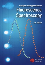 Principles and Applications of Fluorescence Spectroscopy - ISBN 9781405138918