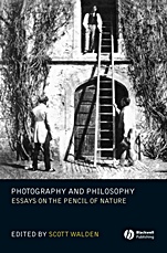 Photography and Philosophy: Essays on the Pencil of Nature - ISBN 9781405139243